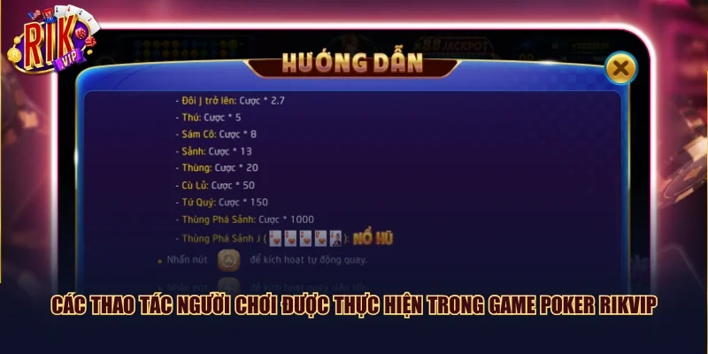 Các thao tác người chơi được thực hiện trong game Poker Rikvip