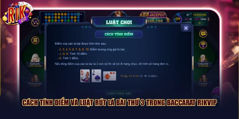 Cách tính điểm và luật rút lá bài thứ 3 trong Baccarat Rikvip